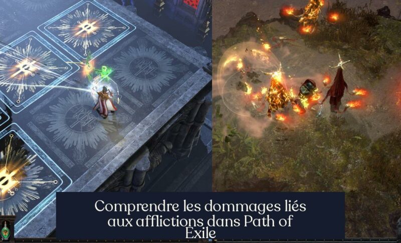 Comprendre les dommages liés aux afflictions dans Path of Exile