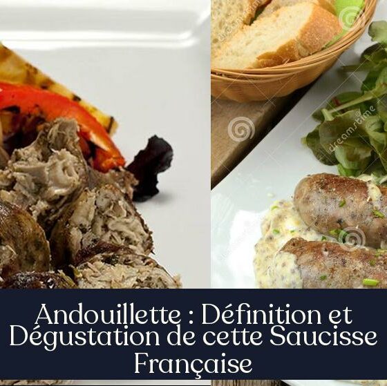 Andouillette : Définition et Dégustation de cette Saucisse Française