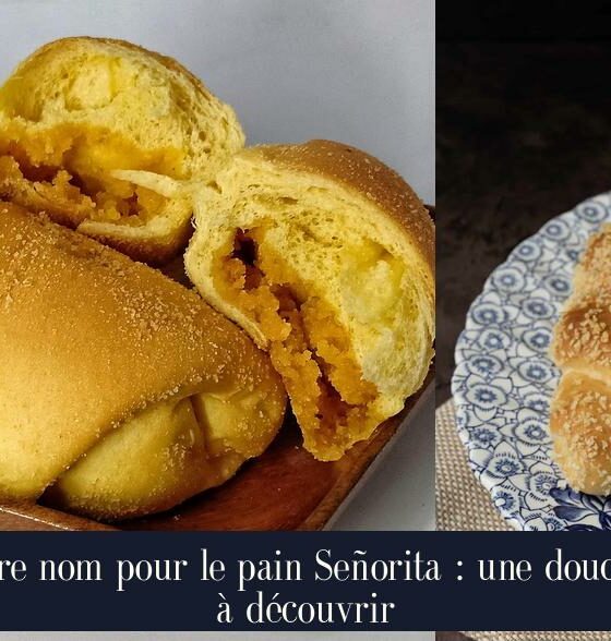 Autre nom pour le pain Señorita : une douceur à découvrir