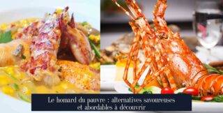 Le homard du pauvre : alternatives savoureuses et abordables à découvrir
