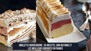 Omelette Norvégienne : Sa Recette, Son Histoire et les Meilleurs Endroits en France