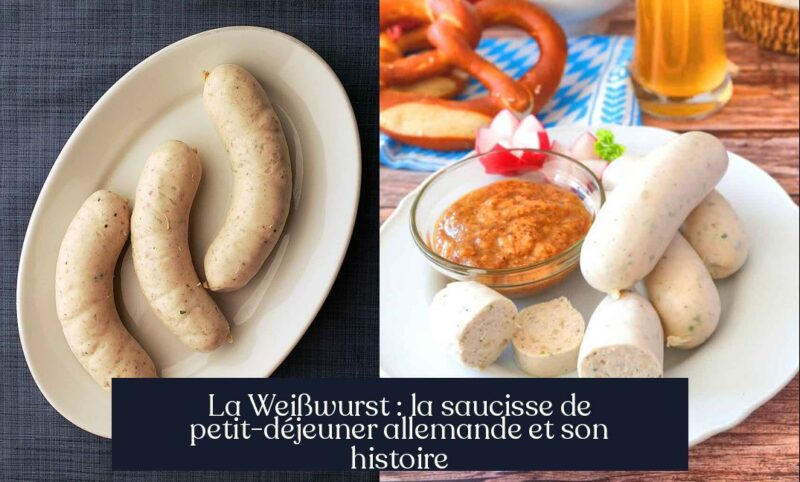 La Weißwurst : la saucisse de petit-déjeuner allemande et son histoire