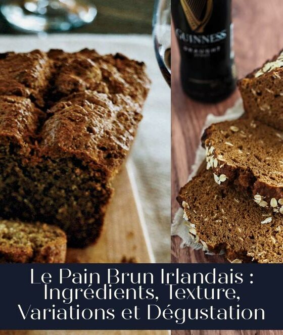 Le Pain Brun Irlandais : Ingrédients, Texture, Variations et Dégustation