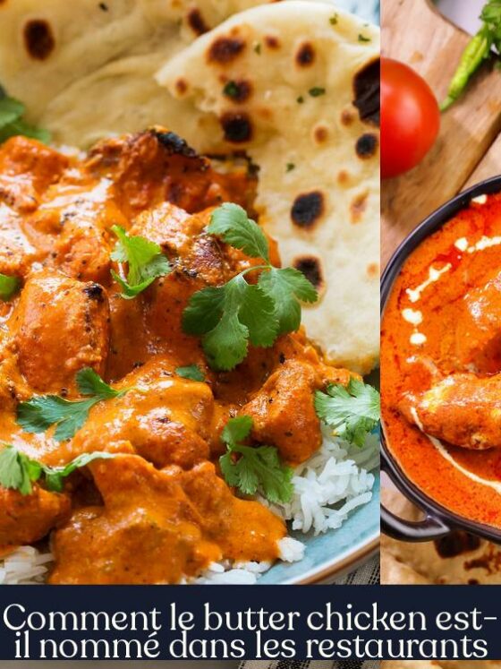 Comment le butter chicken est-il nommé dans les restaurants