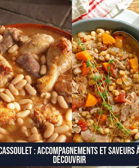 Cassoulet : accompagnements et saveurs à découvrir
