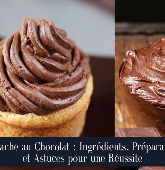 Ganache au Chocolat : Ingrédients, Préparation et Astuces pour une Réussite