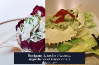 Ravigote de crabe : Recette, ingrédients et variations à découvrir