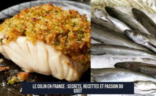 Le Colin en France : secrets, recettes et passion du goût