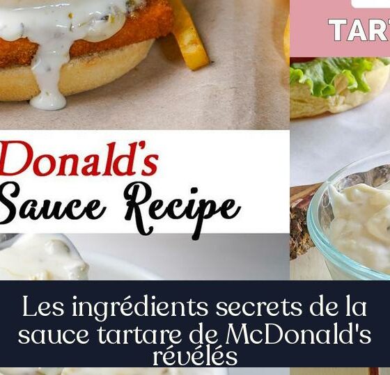 Les ingrédients secrets de la sauce tartare de McDonald's révélés