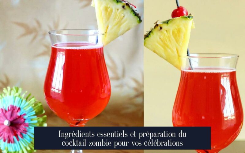 Ingrédients essentiels et préparation du cocktail zombie pour vos célébrations