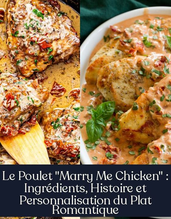 Le Poulet "Marry Me Chicken" : Ingrédients, Histoire et Personnalisation du Plat Romantique