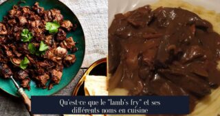 Qu'est-ce que le "lamb's fry" et ses différents noms en cuisine