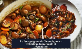 Le Bourguignon de Champignons : Définition, Ingrédients et Dégustation