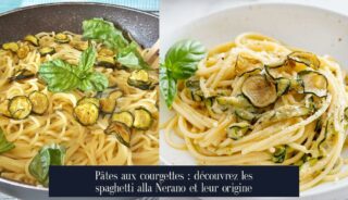Pâtes aux courgettes : découvrez les spaghetti alla Nerano et leur origine