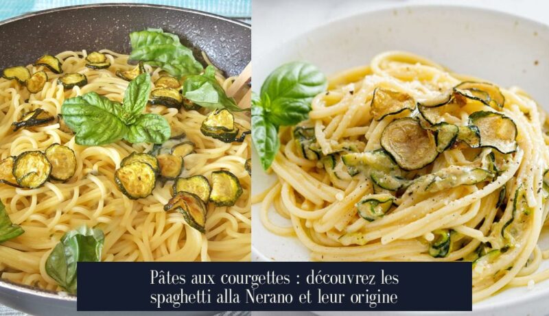 Pâtes aux courgettes : découvrez les spaghetti alla Nerano et leur origine