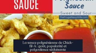 La sauce polynésienne de Chick-fil-A : goût, popularité et polyvalence séduisante