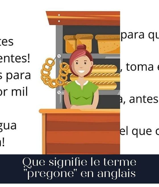 Que signifie le terme "pregone" en anglais