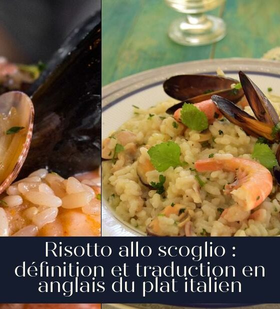 Risotto allo scoglio : définition et traduction en anglais du plat italien