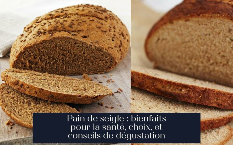 Pain de seigle : bienfaits pour la santé, choix, et conseils de dégustation