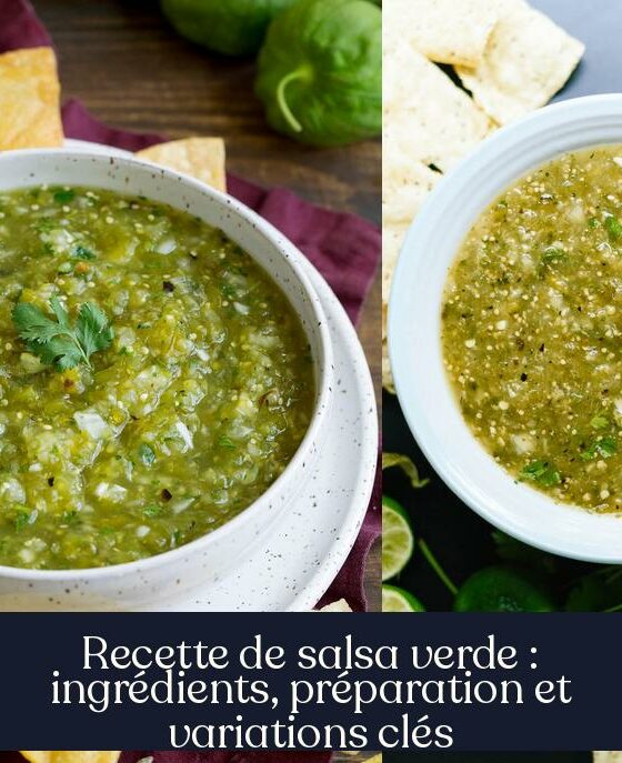 Recette de salsa verde : ingrédients, préparation et variations clés