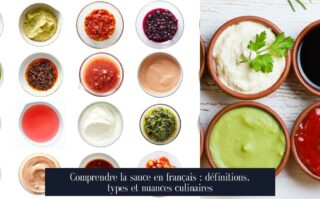 Comprendre la sauce en français : définitions, types et nuances culinaires