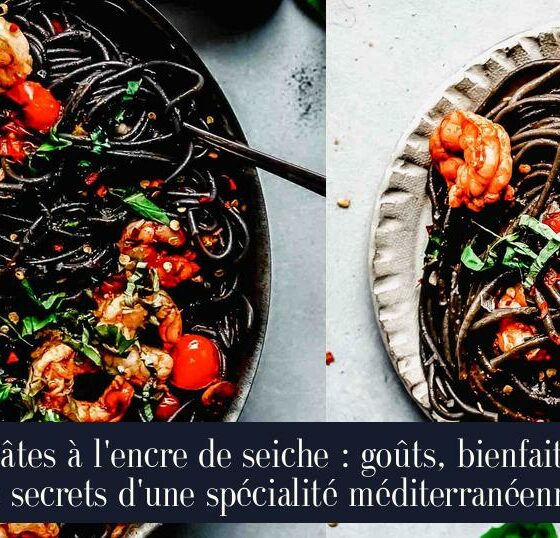 Pâtes à l'encre de seiche : goûts, bienfaits et secrets d'une spécialité méditerranéenne
