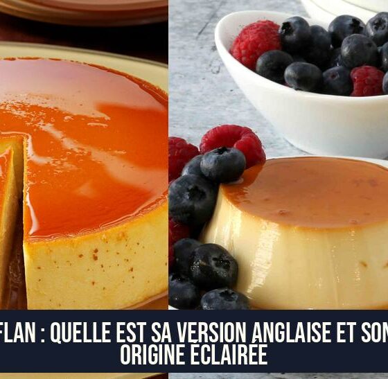 Flan : Quelle est sa version anglaise et son origine éclairée