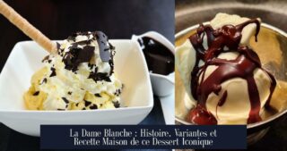 La Dame Blanche : Histoire, Variantes et Recette Maison de ce Dessert Iconique
