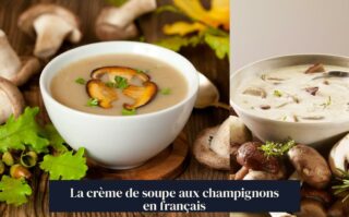 La crème de soupe aux champignons en français
