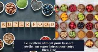 Le meilleur aliment pour la santé révélé : un super-héros pour votre bien-être