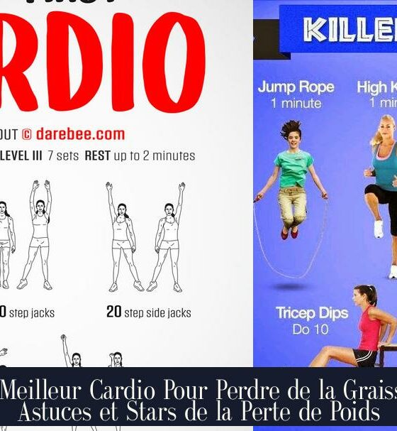 Le Meilleur Cardio Pour Perdre de la Graisse : Astuces et Stars de la Perte de Poids