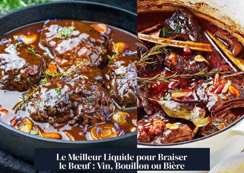 Le Meilleur Liquide pour Braiser le Bœuf : Vin, Bouillon ou Bière