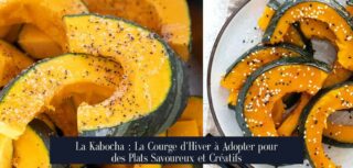 La Kabocha : La Courge d'Hiver à Adopter pour des Plats Savoureux et Créatifs