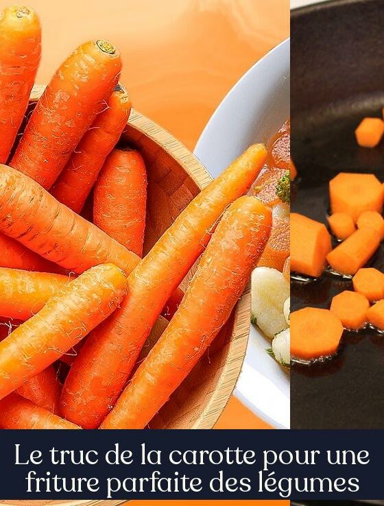 Le truc de la carotte pour une friture parfaite des légumes