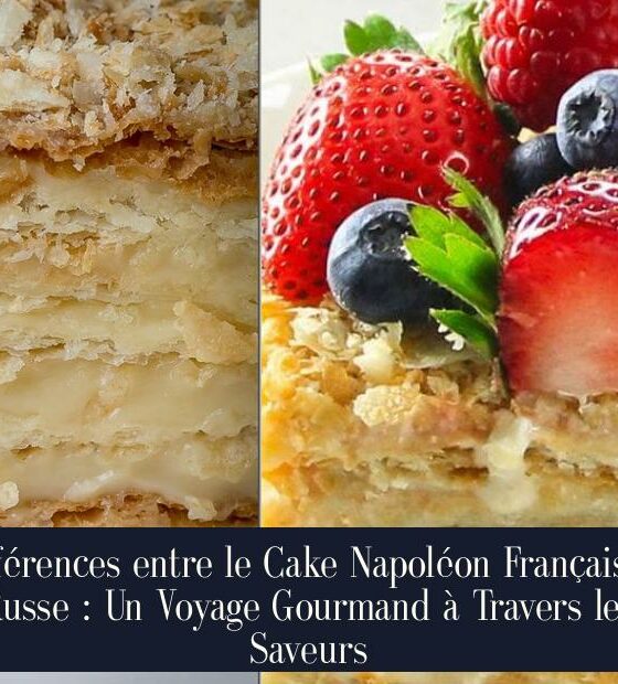 Différences entre le Cake Napoléon Français et Russe : Un Voyage Gourmand à Travers les Saveurs