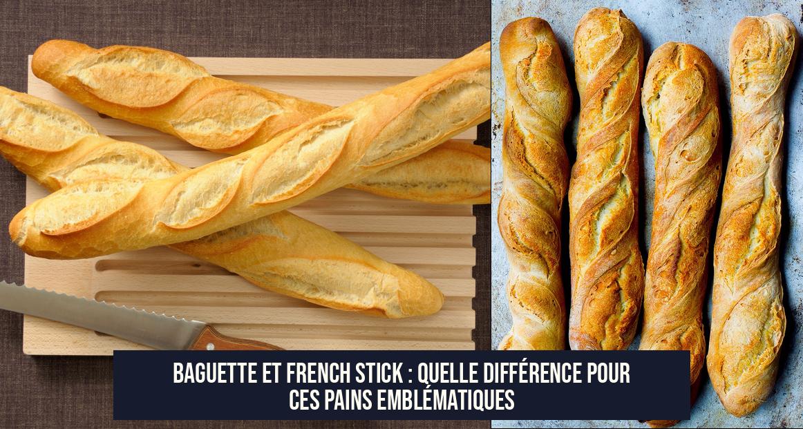 Baguette et French Stick : Quelle diff&eacute;rence pour ces pains
