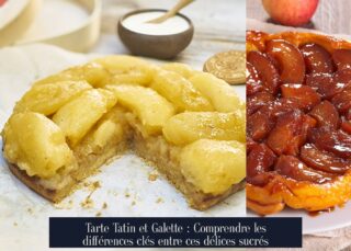 Tarte Tatin et Galette : Comprendre les différences clés entre ces délices sucrés