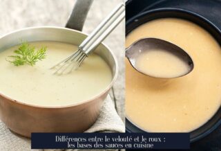 Différences entre le velouté et le roux : les bases des sauces en cuisine