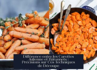 Différence entre les Carottes Julienne et Bâtonnets : Précisions sur Ces Techniques de Découpe