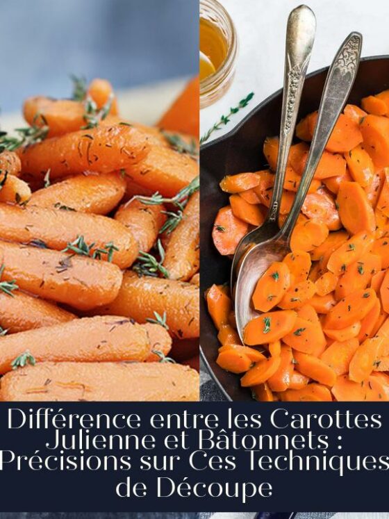 Différence entre les Carottes Julienne et Bâtonnets : Précisions sur Ces Techniques de Découpe