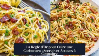 La Règle d'Or pour Cuire une Carbonara : Secrets et Astuces à Connaître