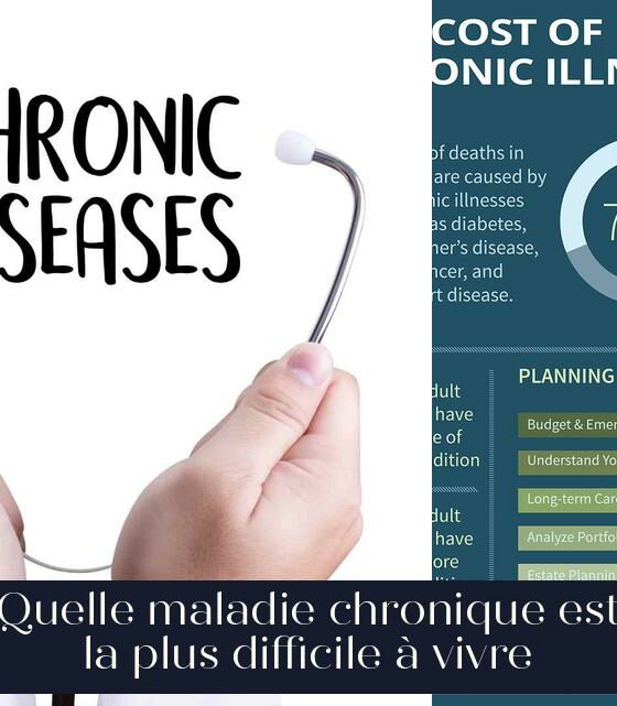 Quelle maladie chronique est la plus difficile à vivre