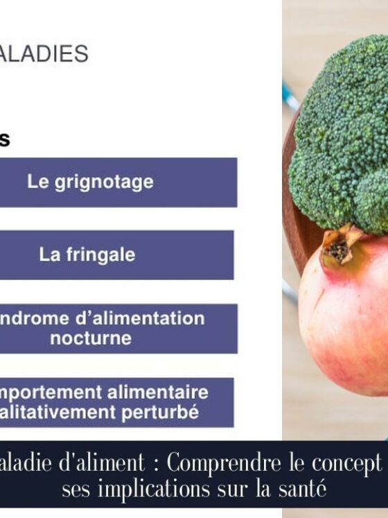 Maladie d'aliment : Comprendre le concept et ses implications sur la santé