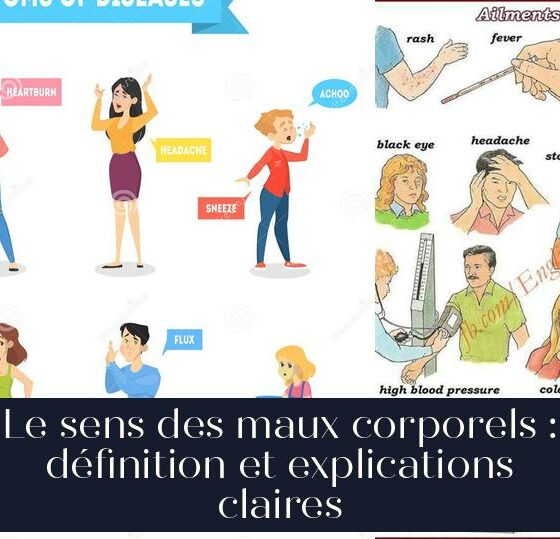 Le sens des maux corporels : définition et explications claires