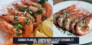 Gambas Plancha : Comprendre le Plat Espagnol et ses Secrets Culinaires