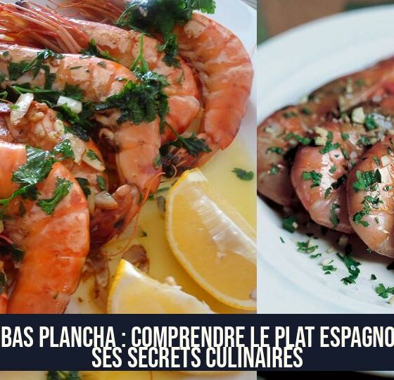 Gambas Plancha : Comprendre le Plat Espagnol et ses Secrets Culinaires