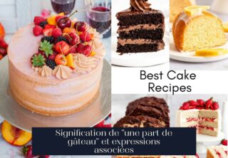 Signification de "une part de gâteau" et expressions associées