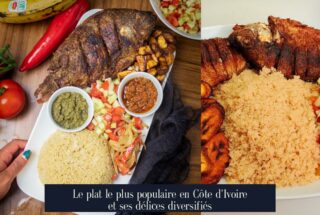 Le plat le plus populaire en Côte d'Ivoire et ses délices diversifiés