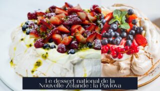 Le dessert national de la Nouvelle-Zélande : la Pavlova