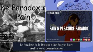 Le Paradoxe de la Douleur : Une Énigme Entre Souffrance et Compréhension